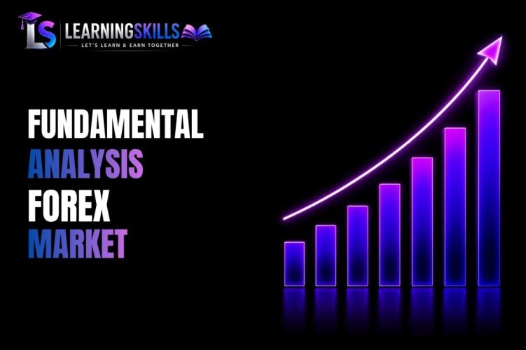 FUNDAMENTAL ANALYSIS FOREX MARKET
